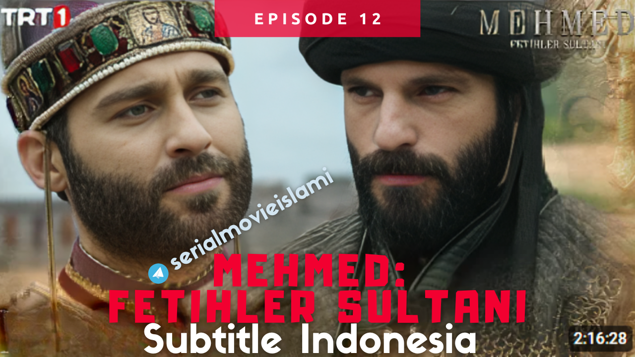 Episode 12 Mehmed Fetihler