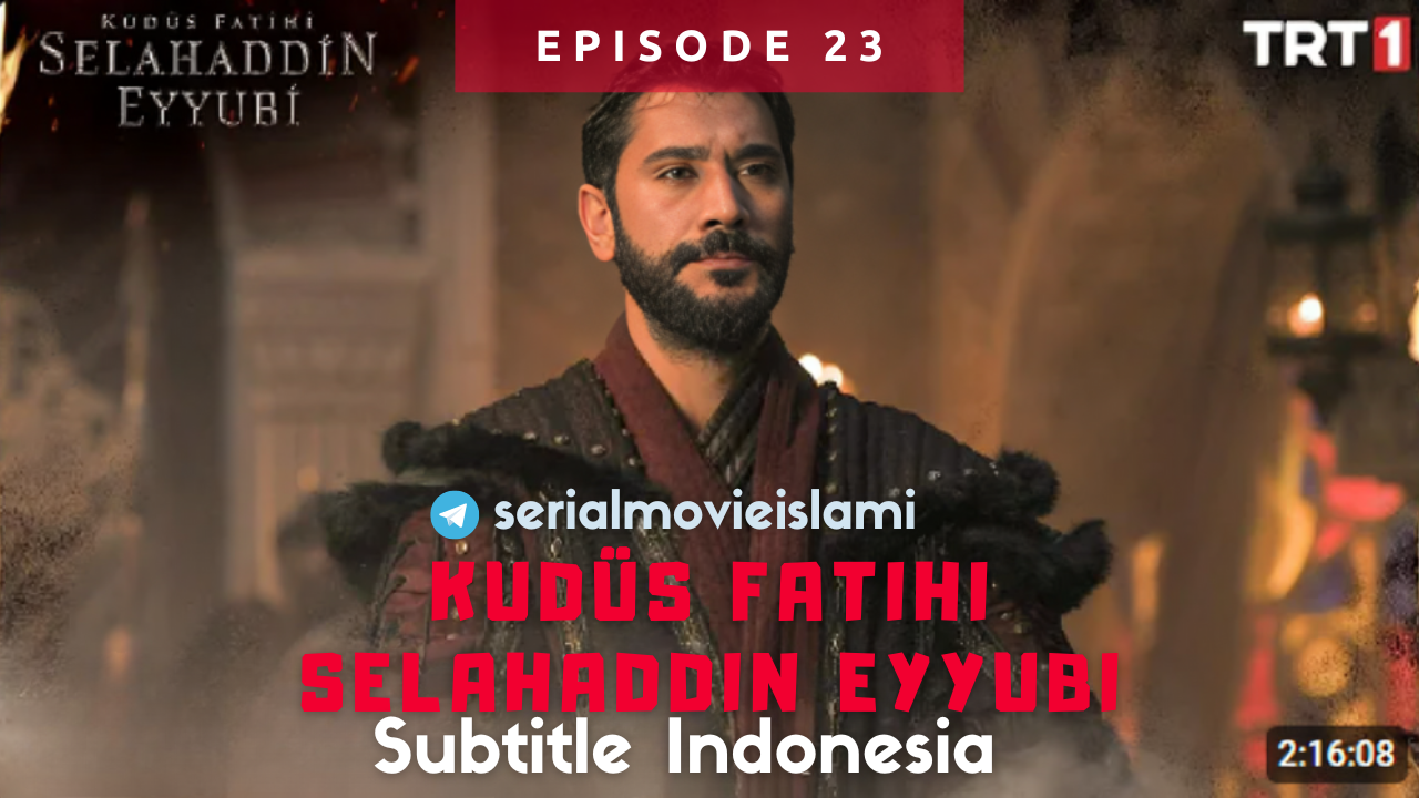 Episode 23 Kudus Fatihi