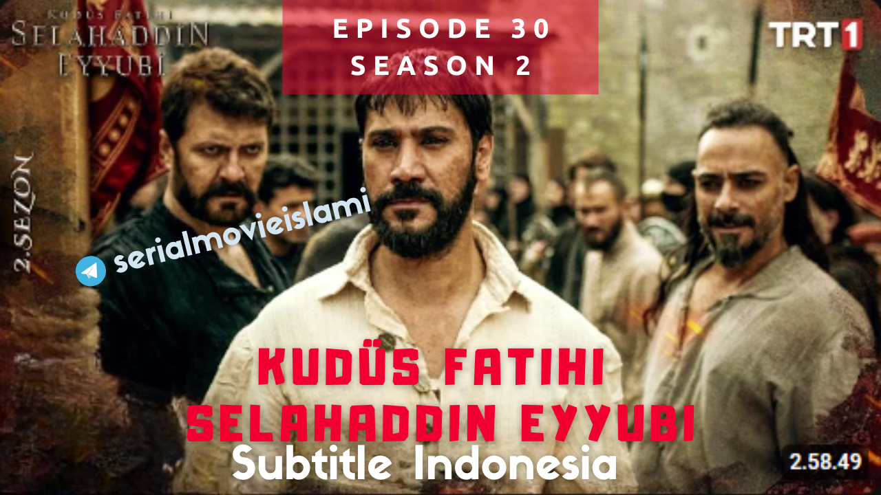 Episode 30 Kudus Fatihi