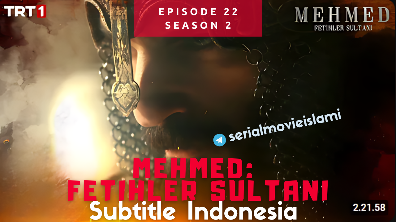 Episode 22 Mehmed Fetihler