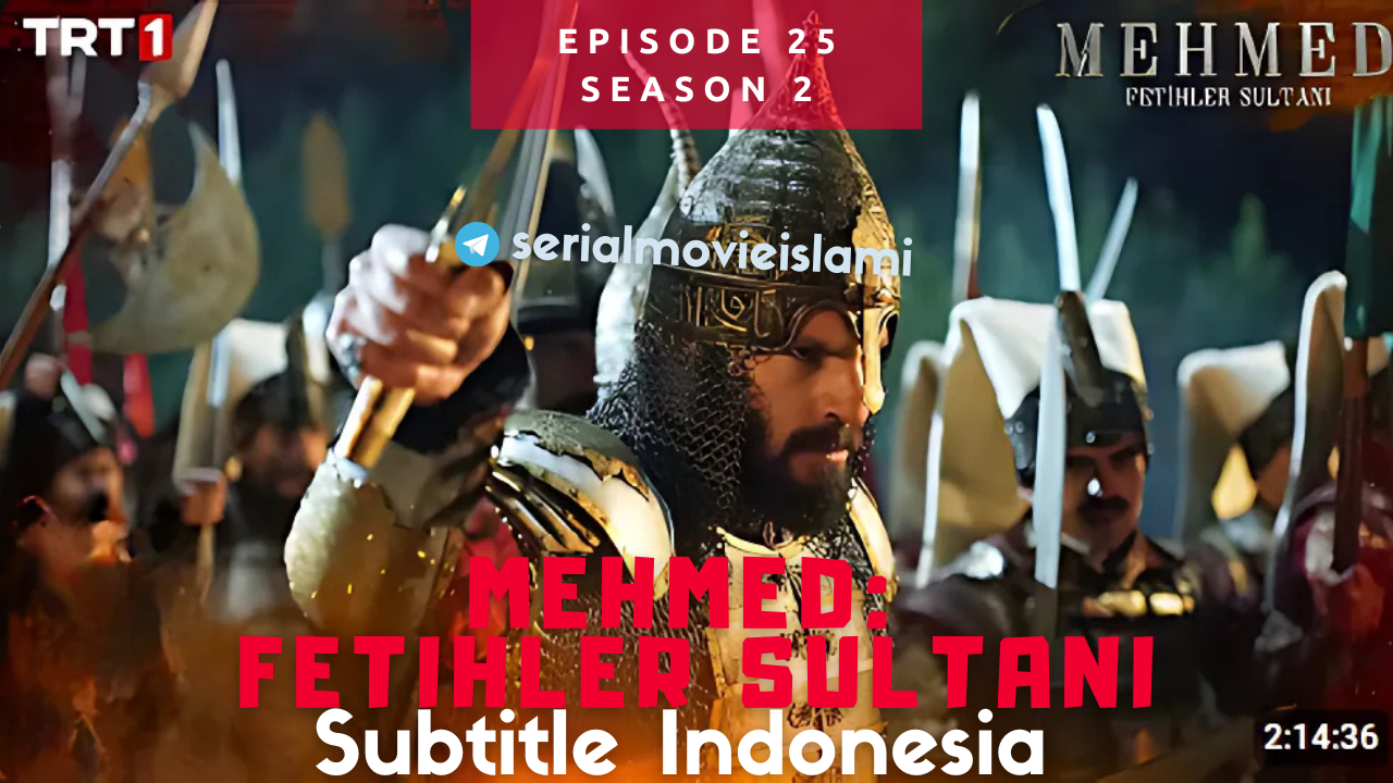 Episode 25 Mehmed Fetihler