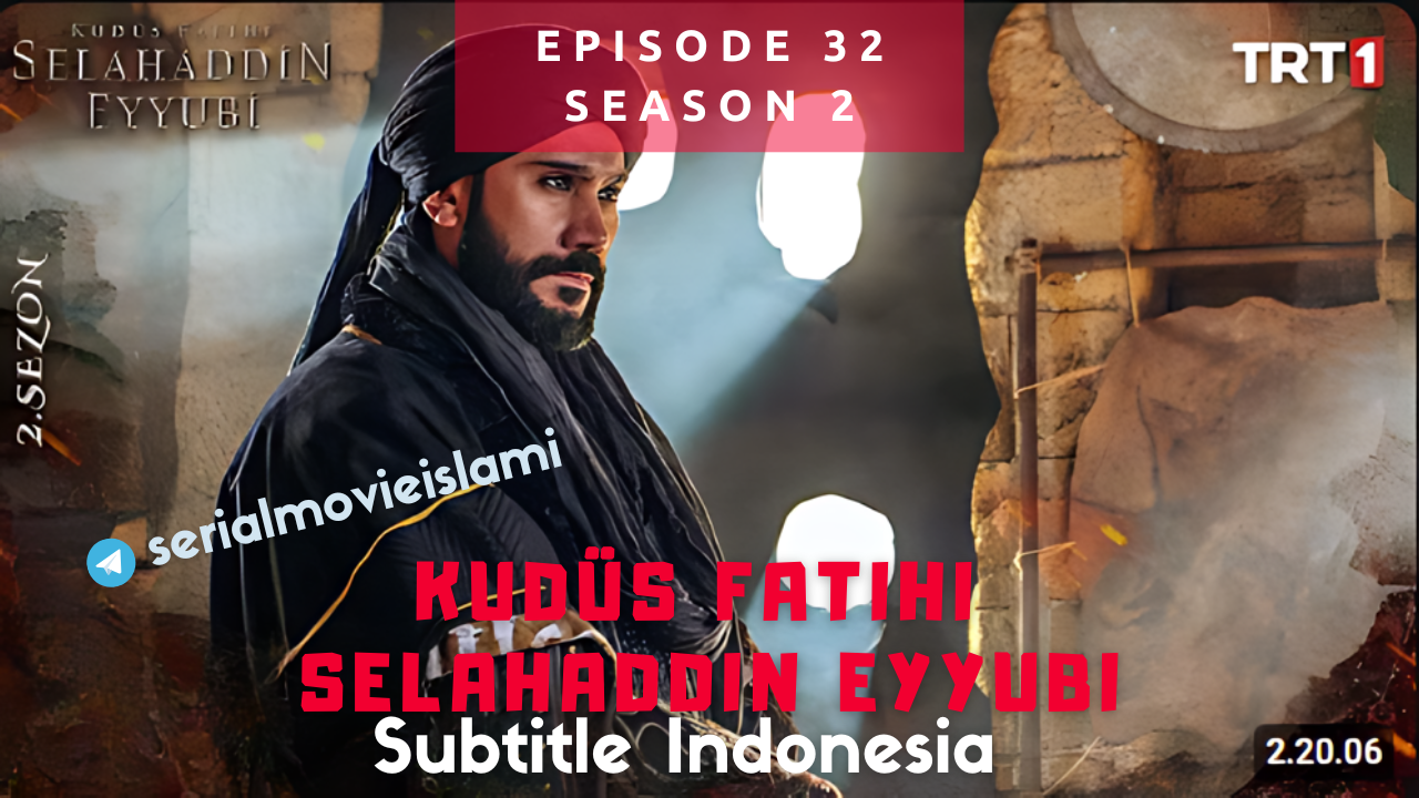 Episode 32 Kudus Fatihi