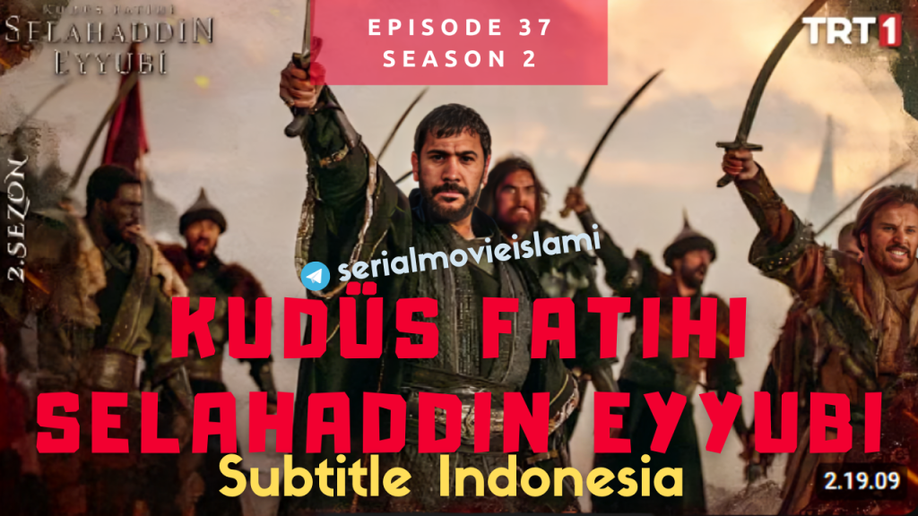 Episode 37 Kudus Fatihi