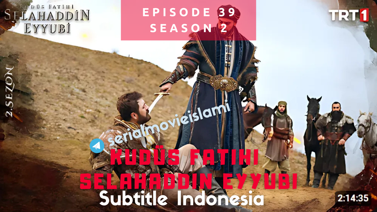 Kudus Fatihi Episode 39