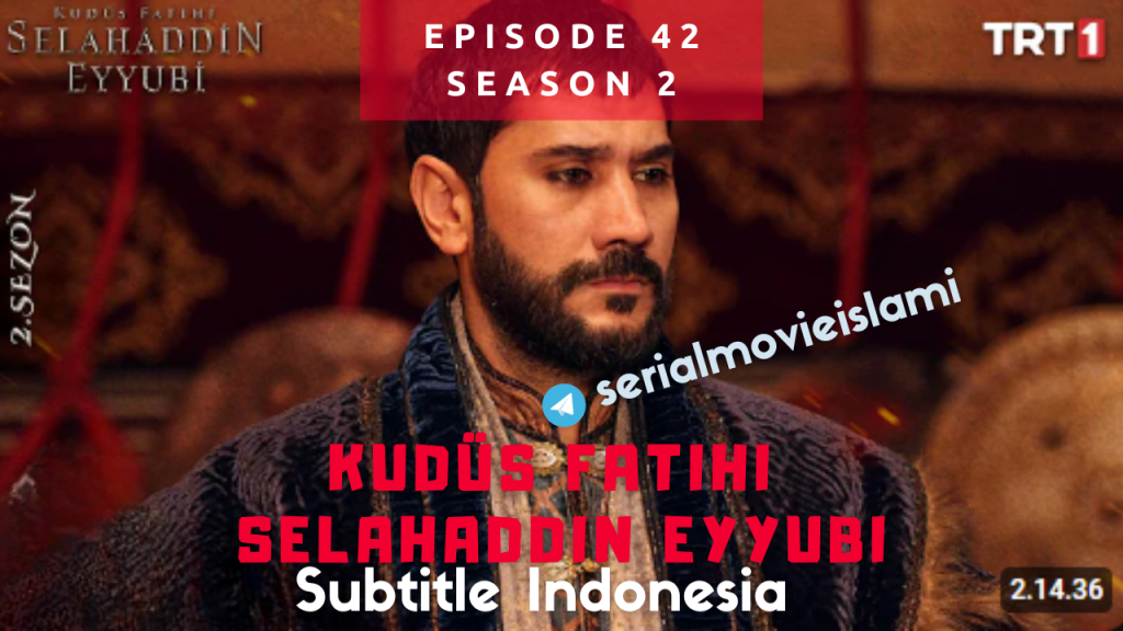 Kudus Fatihi Episode 42