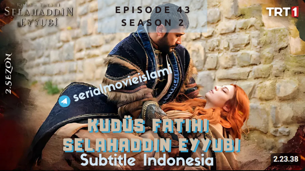 Kudus Fatihi Episode 43