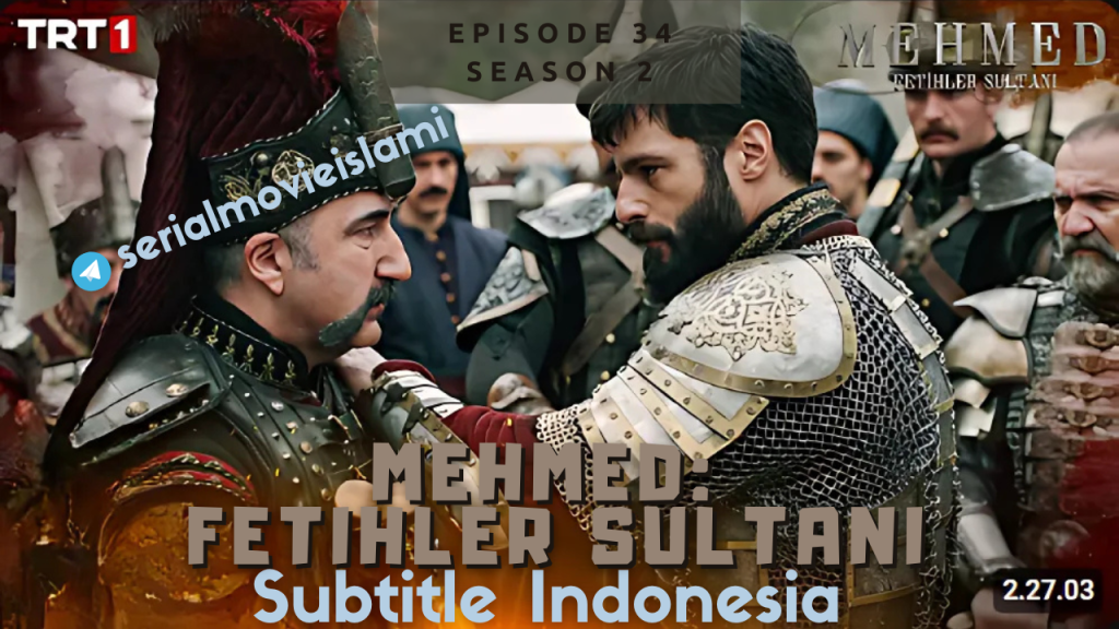 Mehmed Fetihler Episode 34