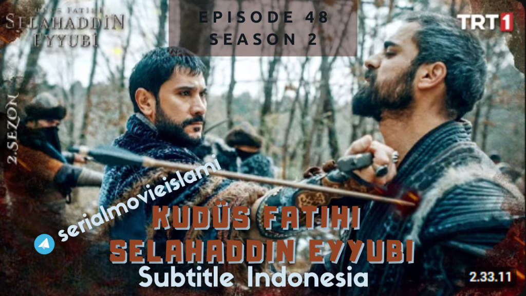 Kudus Fatihi Episode 48