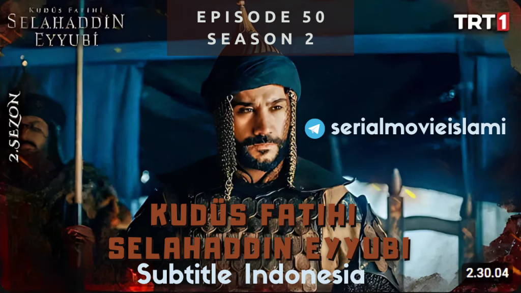 Kudus Fatihi Episode 50