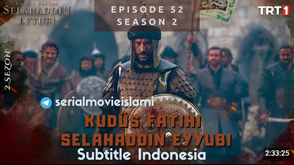 Kudus Fatihi Episode 52