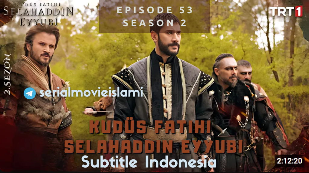 Kudus Fatihi Episode 53