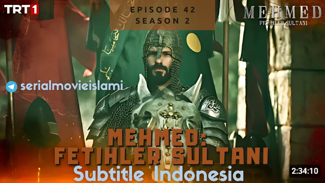 Mehmed Fetihler Episode 42