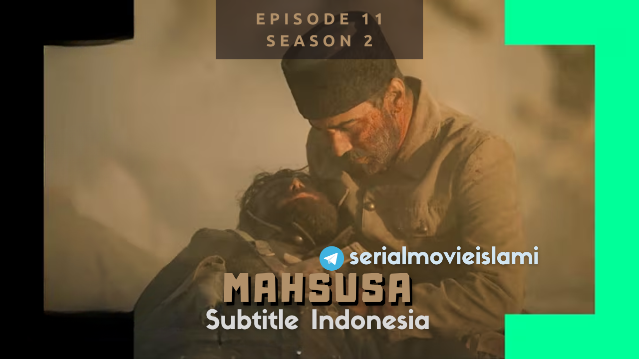 Mahsusa Episode 11 Subtitle Indonesia