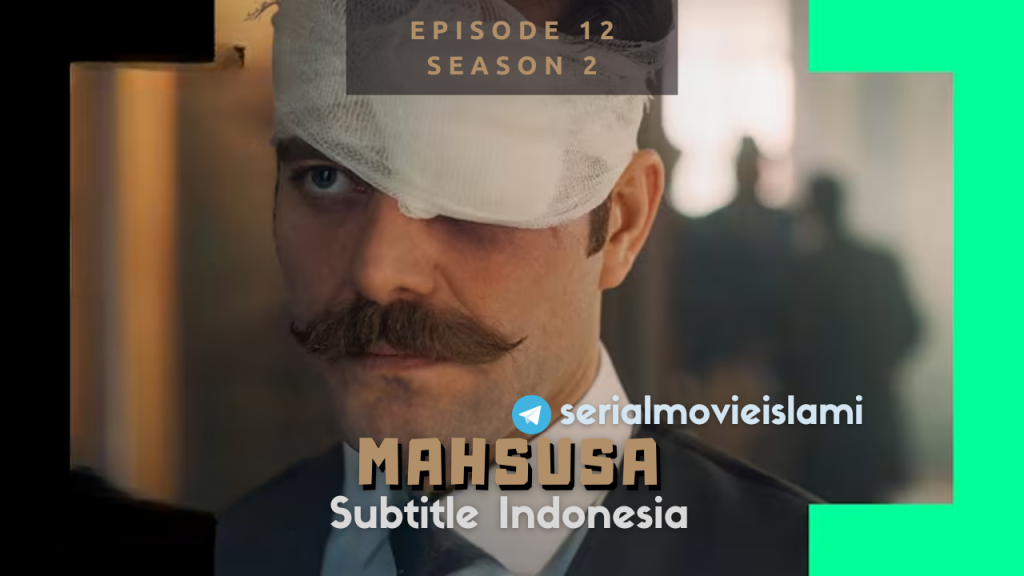 Mahsusa Episode 12
