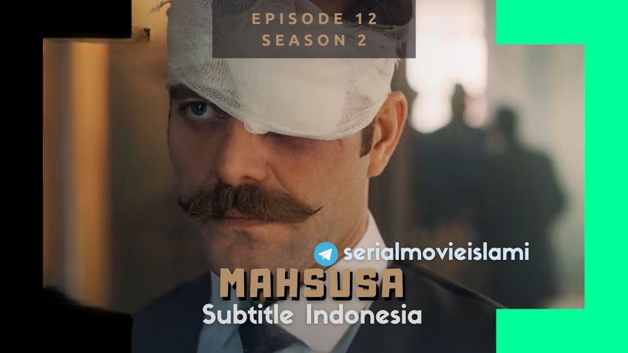 Mahsusa Episode 12
