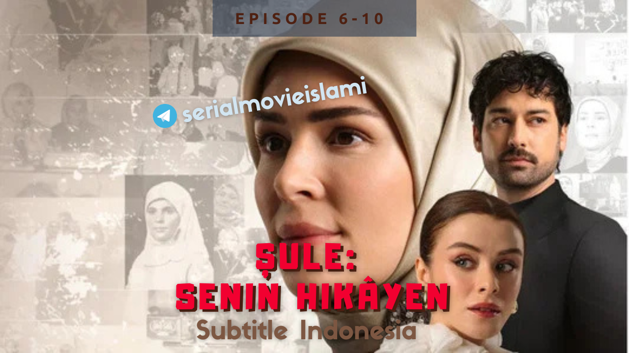 Şule Senin Hikâyen Episode 10 TAMAT Subtitle Indonesia