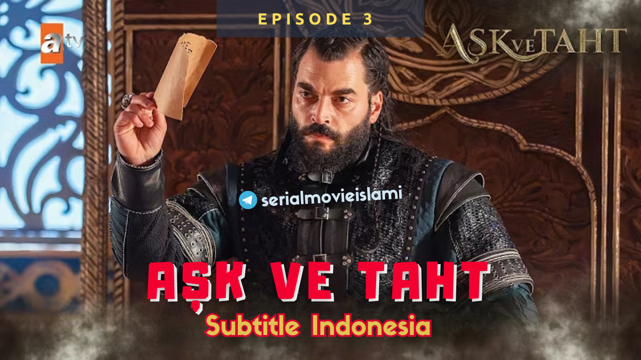 Aşk ve Taht Episode 3