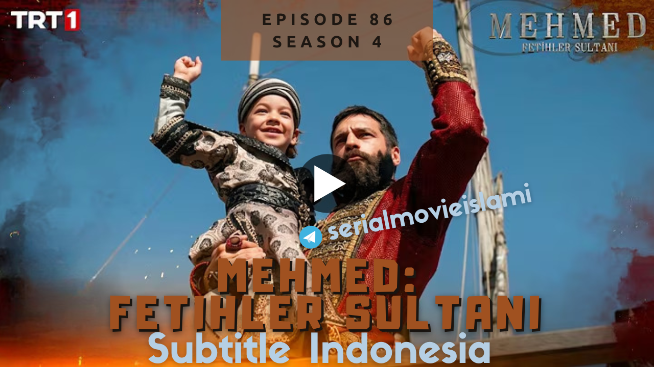 Mehmed Fetihler Sultanı Episode 86 Subtitle Indonesia